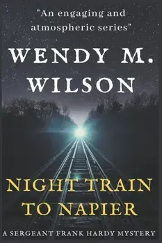Night Train to Napier, Paperback/Wendy M. Wilson