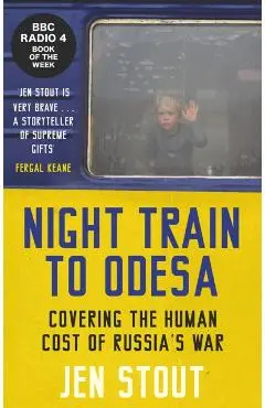 Night Train to Odesa - Jen Stout
