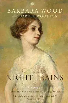 Night Trains, Paperback/Barbara Wood
