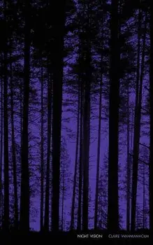 Night Vision, Paperback/Claire Wahmanholm