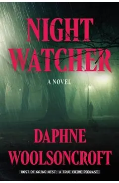 Night Watcher - Daphne Woolsoncroft