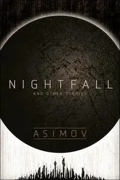 Nightfall and Other Stories, Paperback/Isaac Asimov