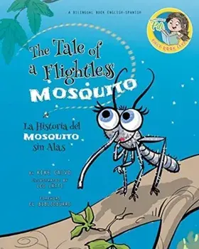 Nighthawk: The Tale of a Flightless Mosquito. Dual-language Book. Bilingual English-Spanish, Paperback/Kike Calvo