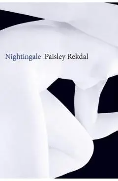 Nightingale - Paisley Rekdal