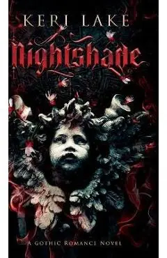 Nightshade: A Dark Paranormal Gothic Romance - Keri Lake