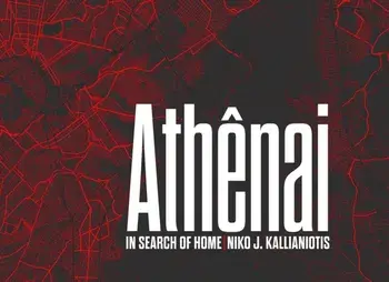 Niko J. Kallianiotis: Athenai, In Search of Home, Hardback/***