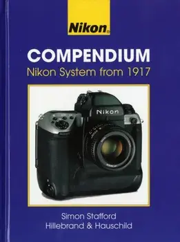 Nikon Compendium. Nikon System from 1917, 2 Revised edition, Hardback/Hans-Joachim Hauschild