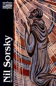 Nil Sorsky: The Complete Writings, Paperback/George A. Maloney
