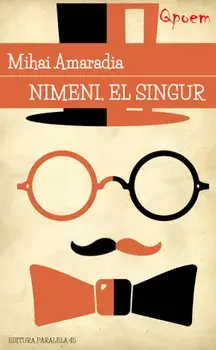Nimeni, el singur/Mihai Gheorghe