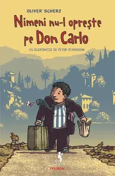 Nimeni nu-l opreste pe Don Carlo/Oliver Scherz