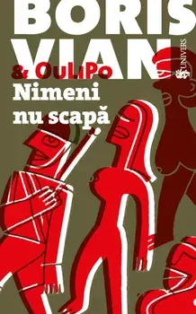 Nimeni nu scapa/Boris Vian
