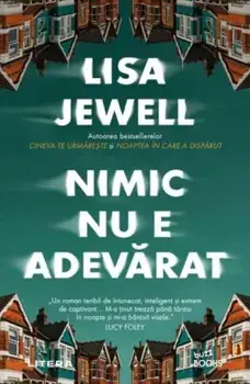 Nimic nu e adevarat/Lisa Jewell