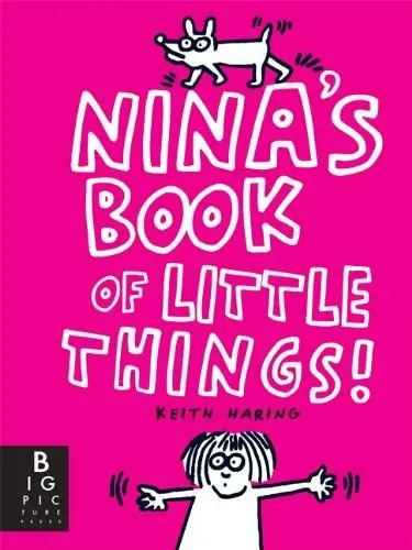 Nina's Book of Little Things | Keith Haring