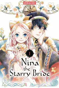 Nina the Starry Bride 1, Paperback/RIKACHI