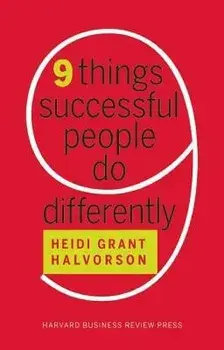 Nine Things Successful People Do Differently, Hardcover/Heidi Grant Halvorson