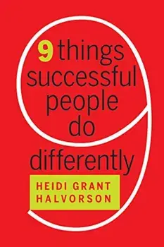 Nine Things Successful People Do Differently, Paperback/Heidi Grant Halvorson