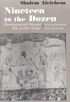 Nineteen to the Dozen: Monologues and Bits and Bobs of Other Things, Paperback/Sholem Aleichem