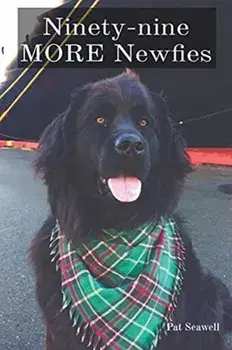 Ninety-nine MORE Newfies, Paperback/Pat Seawell