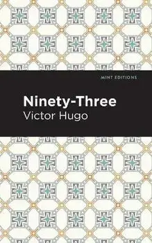 Ninety-Three, Paperback/Victor Hugo