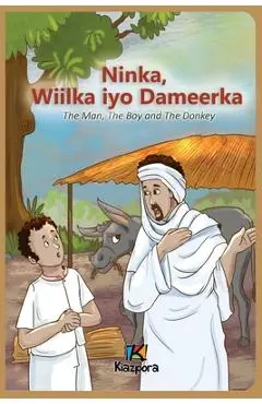 Ninka, Wiilka iyo Dameerka - Somali Children's Book - Publication Kiazpora