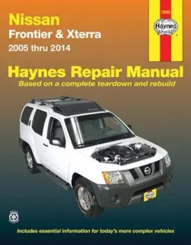 Nissan Frontier & Xterra 2005 Thru 2014, Paperback/John H. Haynes