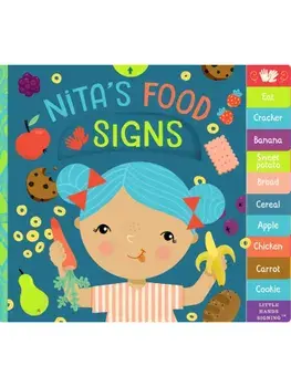 Nita's Food Signs. An Interactive ASL Board Book, Board book/Kathy MacMillan