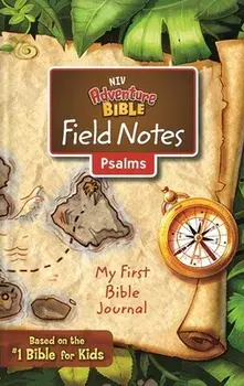 Niv, Adventure Bible Field Notes, Psalms, Paperback, Comfort Print: My First Bible Journal, Paperback/***