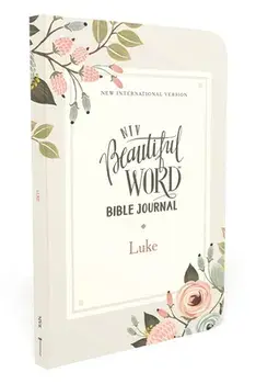 Niv, Beautiful Word Bible Journal, Luke, Paperback, Comfort Print, Paperback/***