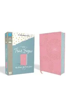NIV, True Images Bible, Imitation Leather, Pink: The Bible for Teen Girls - Livingstone Corporation