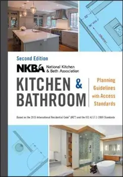 Nkba Kitchen and Bathroom Planning Guidelines with Access Standards, Paperback/Nkba (National Kitchen and Bath Associat