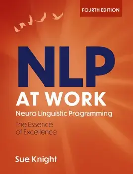 NLP at Work. The Difference that Makes the Difference, Paperback/Sue Knight
