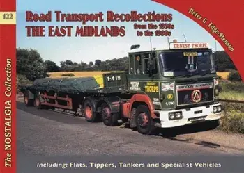No 122 Road Transport Recollections: East Midlands from the 1950s to the 1990s, Paperback/Peter Edge-Stenson