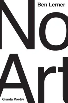 No Art. Poems, Paperback/Ben (Y) Lerner