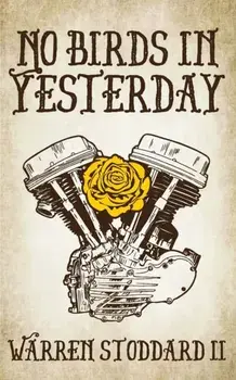 No Birds in Yesterday, Paperback/II Stoddard, Warren