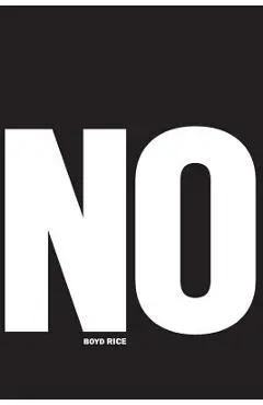 No - Boyd Rice