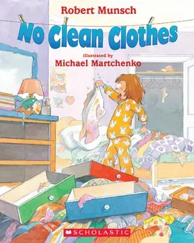 No Clean Clothes, Paperback/Robert Munsch