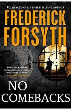 No Comebacks: Collected Short Stories - Frederick Forsyth