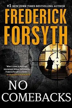 No Comebacks: Collected Short Stories, Paperback/Frederick Forsyth