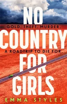 No Country for Girls, Paperback/Emma Styles