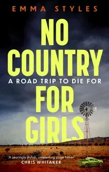 No Country for Girls. The most original, high-octane thriller of the year, Paperback/***
