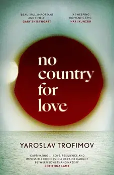 No Country for Love, Paperback/Yaroslav Trofimov