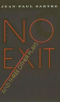 No Exit and Three Other Plays, Hardcover/Jean-Paul Sartre