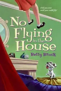 No Flying in the House, Paperback/Betty Brock