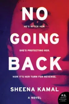 No Going Back, Paperback/Sheena Kamal