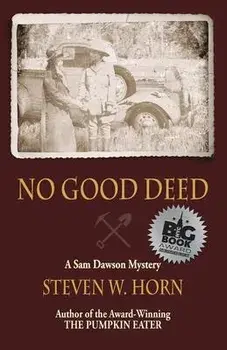 No Good Deed: A Sam Dawson Mystery, Paperback/Steven W. Horn