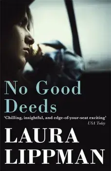 No Good Deeds, Paperback/Laura Lippman