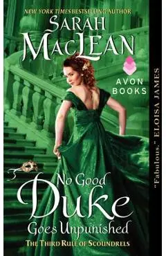 No Good Duke Goes Unpunished: A Third Rule of Scoundrels - Sarah Maclean