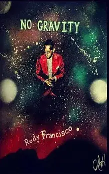 No Gravity, Paperback/Rudy K. Francisco