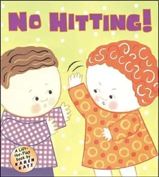 No Hitting!: A Lift-The-Flap Book, Hardcover/Karen Katz