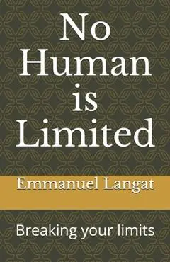 No Human is Limited: Breaking your limits - Eliud Kipchoge